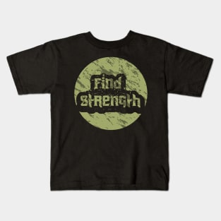 Find Strength Kids T-Shirt